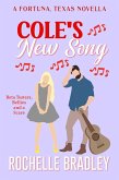 Cole's New Song (A Fortuna, Texas Novel, #7) (eBook, ePUB)