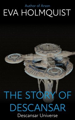 The Story of Descansar (Descansar Universe, #4) (eBook, ePUB) - Holmquist, Eva