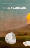 O Emaranhado (eBook, ePUB) O Emaranhado (eBook, ePUB)