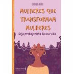 Mulheres que transformam mulheres (eBook, ePUB)
