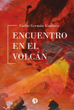 Encuentro en el Volcán (eBook, ePUB) - Gimenez, Carlos Germán