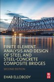 Finite Element Analysis and Design of Steel and Steel-Concrete Composite Bridges (eBook, ePUB)