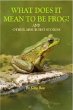 What Does It Mean to Be Frog? And Other... - Bild 1