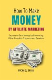 How To Make Money By Affiliate Marketing (eBook, ePUB)