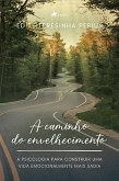 A caminho do envelhecimento (eBook, ePUB)