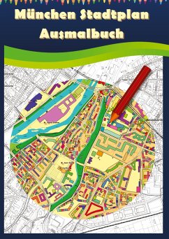 München Stadtplan Ausmalbuch - Baciu, M&M