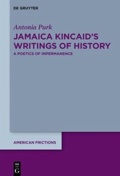 Jamaica Kincaid's Writings of History - Purk, Antonia