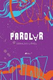 Parolar (eBook, ePUB) Parolar (eBook, ePUB)