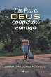 Eu fui e Deus cooperou comigo (eBook,... - Bild 1