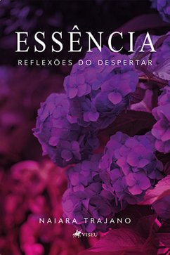 Essência (eBook, ePUB) - Trajano, Naiara