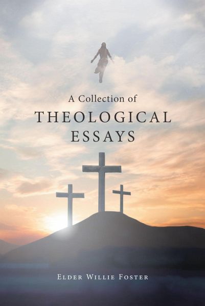 A Collection of Theological Essays (eBook, ePUB)