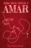 Minha única certeza é amar (eBook, ePUB)