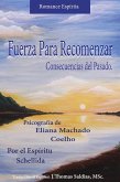 Fuerza para Recomenzar (Eliana Machado Coelho & Schellida) (eBook, ePUB)
