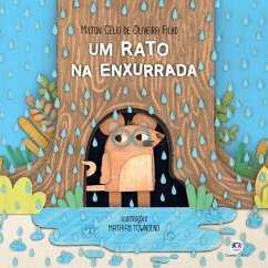 Um rato na enxurrada (eBook, ePUB) - Filho, Milton Célio de Oliveira