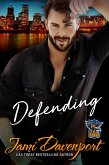 Defending (Portland Icehawks, #2) (eBook, ePUB)