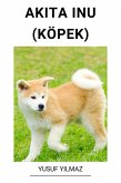 Akita Inu (Köpek) (eBook, ePUB)