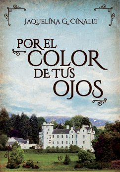 Por el color de tus ojos (eBook, ePUB) - Cinalli, Jaquelina