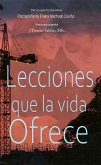 Lecciones que la vida ofrece (Eliana Machado Coelho & Schellida) (eBook, ePUB)