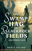 The Swamp Hag of Blackrock Fields (Ariele's Fairy Tales, #2) (eBook, ePUB)