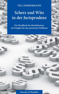 Scherz und Witz in der Jurisprudenz. (eBook, ePUB) - Zimmermann, Till