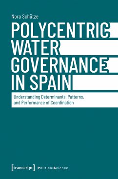 Polycentric Water Governance in Spain (eBook, ePUB) - Schütze, Nora