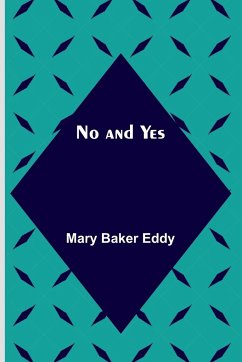 No and Yes - Baker Eddy, Mary
