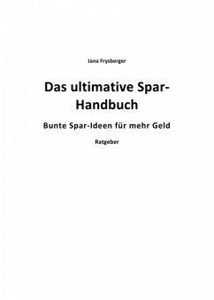 Das ultimative Spar-Handbuch (eBook, ePUB) - Freysberger, Jana