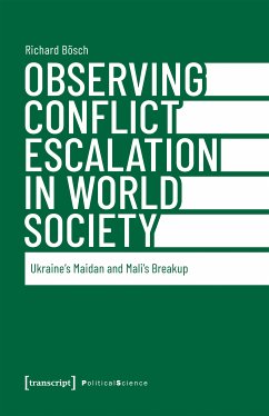 Observing Conflict Escalation in World Society (eBook, PDF) - Bösch, Richard