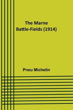 The Marne Battle-fields (1914) - Michelin, Pneu