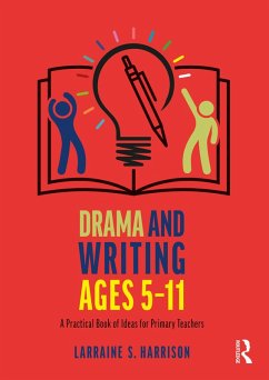 Drama and Writing Ages 5-11 (eBook, ePUB) - Harrison, Larraine S.