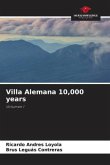 Villa Alemana 10,000 years