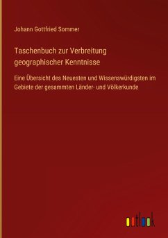 Taschenbuch zur Verbreitung geographischer Kenntnisse - Sommer, Johann Gottfried