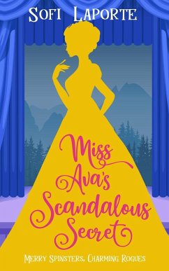 Miss Ava's Scandalous Secret - Laporte, Sofi