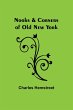 Nooks & Corners of Old New York - Bild 1
