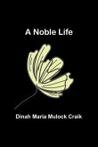 A Noble Life