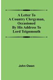 A letter to a country clergyman, occasioned by his address to Lord Teignmouth