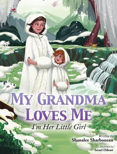 My Grandma Loves Me, I'm Her Little Girl - Sharboneau, Shanalee
