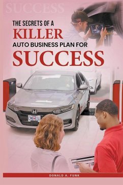 The Secrets of a Killer Auto Business Plan for Success - Funk, Don