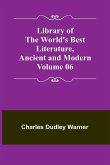 Library of the World's Best Literature, Ancient and Modern Volume 06