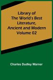 Library of the World's Best Literature, Ancient and Modern Volume 02