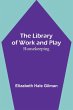 The Library of Work and Play - Bild 1