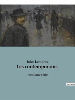 Les contemporains - Lemaître, Jules