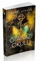 Ötanazi Okulu 3 - Atmaca, Maral