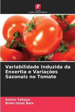 Variabilidade Induzida da Enxertia e Variações Sazonais no Tomate - Yahaya, Aminu;Umar Bala, Binta