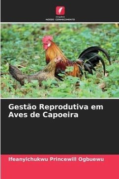 Gestão Reprodutiva em Aves de Capoeira - Ogbuewu, Ifeanyichukwu Princewill