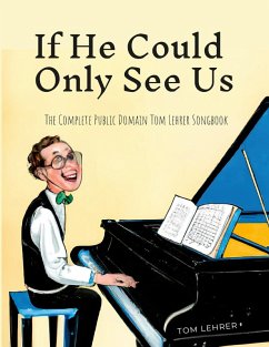 If He Could Only See Us - Lehrer, Tom