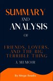 Summary and Analysis of friends, lovers, and the big terrible thing (eBook, ePUB)