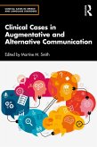 Clinical Cases in Augmentative and Alternative Communication (eBook, ePUB)