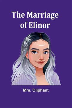 The Marriage of Elinor - Oliphant