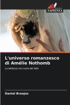L'universo romanzesco di Amélie Nothomb - Braojos, Daniel